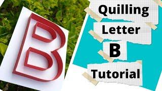 Quilling Typography Tutorial|Uppercase letter B | Quilling Letters A To Z#quilling #quillingart