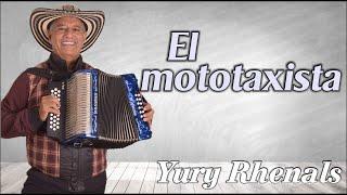 El Mototaxista - Yury Rhenals #VallenatoSabanero