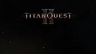 ЧТО ПОКАЗАЛИ В ПОСЛЕДНЕМ ГЕЙМПЛЕЙНОМ РОЛИКЕ ПО TITAN QUEST 2