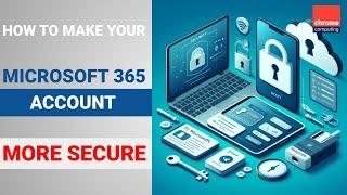 How to improve Microsoft 365 security (including making your Personal Vault more secure)