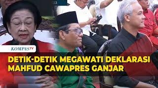 Detik-Detik Megawati Soekarnoputri Deklarasi Mahfud MD Jadi Cawapres Ganjar Pranowo