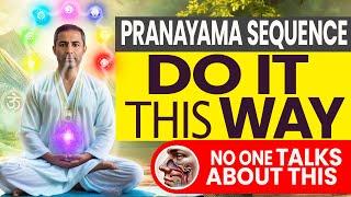 In what Sequence Should Pranayama Be Done | Correct Sequence of Breathing Exercises