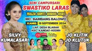 #LiVE DUO JO & Silvy Kumalasari Bersama Campursari SWASTiKO LARAS || 19 - 9 -2024 || Blabak Kediri