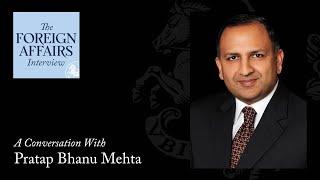 Pratap Bhanu Mehta: Can India Change Course? | Foreign Affairs Interview