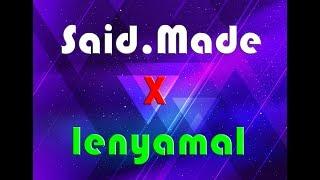 Said Made X lenyamal