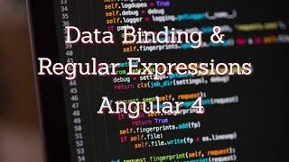 Data Binding and Regular Expressions in Angular 4 (Part 13)