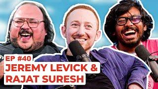 Stavvy's World #40 - Jeremy Levick and Rajat Suresh | Full Episode