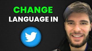 How To Change Language Twitter