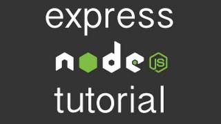 Express Tutorial