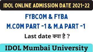 idol admission 2021  22  FYBCOM  FYBA  MCOM Part 1  MA Part 1  Mumbai University