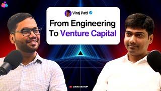 My Journey From Engineering To Venture Capital | Episode 3 | Sign up Startup | 100xstartup