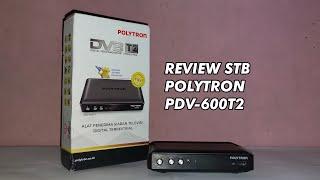 UNBOXING & REVIEW LENGKAP SET TOP BOX POLYTRON PDV-600T2