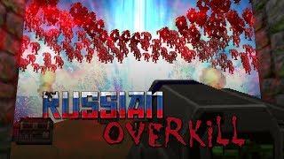 DOOM: The Russian Overkill - Самый Безумный Мод!