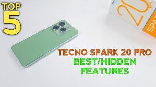 Tecno Spark 20 Pro Top 5 Best/Hidden Features | Tips And Tricks