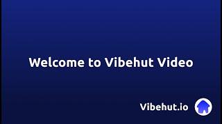 Welcome to Vibehut.io!