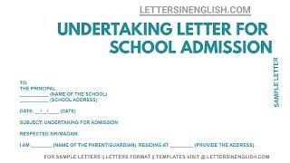 Undertaking Letter for School Admission – Undertaking Letter Format | Letters in English