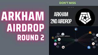 Arkham Airdrop 2nd Round Task || Claim $8,000 Arkham Airdrop New Update