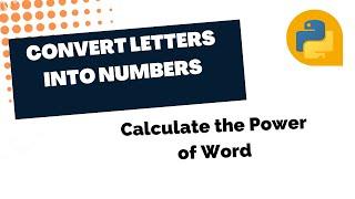 Learn How to Convert Letters into Numbers in Python