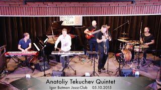 Anatoliy Tekuchev Quintet