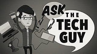 Welcome to Ask The Tech Guy