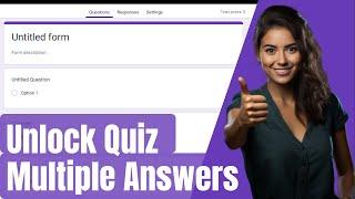 Master the Quizzes on Google Forms: Allow Multiple Correct Answers!