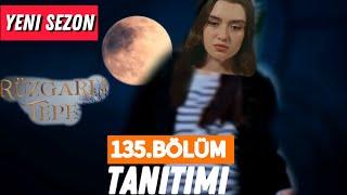 Rüzgarli Tepe 135.Bölüm Fragmanı | Ветреный Холм 135 Фрагмент | Yeni Sezon!!!