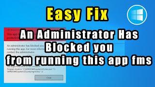 [Solved] An administrator has blocked you from running this app