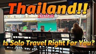 Solo Adventures In Thailand