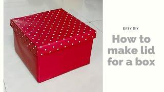 HOW TO MAKE A LID FOR A CARDBOARD BOX/ CARDBOARD BOX LID MAKING IDEA EASY/ DIY STORAGE BOX