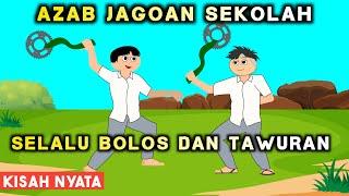 AZAB ANAK SEKOLAH SELALU BOLOS DAN TAWURAN! BELAJAR NO TAWURAN YES! | SINETRON AZAB ANAK SEKOLAH