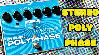 EHX Stereo Polyphase can stir things up