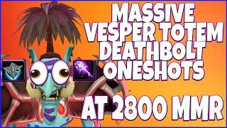 MOST BROKEN CLASSES ONESHOTTING WITH VESPER TOTEM & DEATHBOLT AT 2800 MMR AFFLI WARLOCK FT ELE SHAM