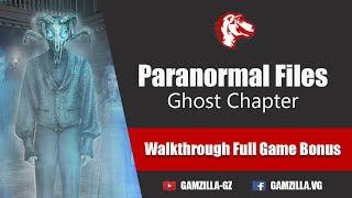 Lets Play Paranormal Files 7 Ghost Chapter Full Bonus Walkthrough Big Fish Adventure Games 1080 HD