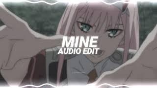 mine - bazzi [edit audio]