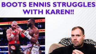  JARON BOOTS ENNIS STRUGGLES WITH KAREN CHUKHADZIAN… POST FIGHT REVIEW..!!!!