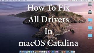 How to Fix Drivers in Hackintosh Catalina ||2022