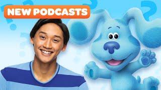 Blue's Clues & You New Podcasts!  Let's Guess Who With Josh & Blue and Storytime Season 2 | Nick Jr