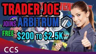  Trader Joe In Arbitrum - $200 To $2.5k In Quest Rewards   Arbitrum Airdrop Transactions