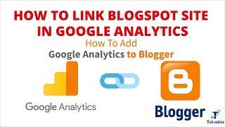 How To Add Google Analytics to Blogger Blog | Google Analytics