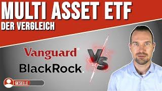 BLACKROCK ESG MULTI ASSET ETF vs VANGUARD LIFE STRATEGY: Wann sind Multi Asset ETFs sinnvoll?