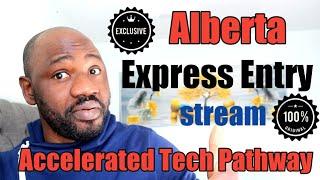 Alberta Express Entry Stream – Accelerated Tech Pathway