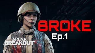 I lost everything... Arena Breakout: Infinite "From Scratch" (EP.1)