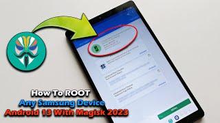 How To ROOT Any Samsung Smartphone Android 13 With Magisk 2023