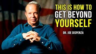 Dr Joe Dispenza 2021 - This is How To get beyond yourself and stop living in the past (Research)
