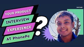 Product ProTips | What was your product interview experience at PhonePe?