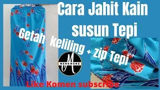 Cara Jahit Kain Susun Tepi full getah zip tepi