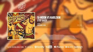 Si-Moon & Harlekin - Step Back Official Audio)