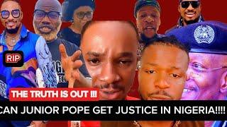 BREAKING; THE TRUTH IS OUT‼️This is The Reason Why Junior Pope  May Not Get Justice in Nigeria