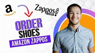 How to Order Amazon Zappos Shoes (Best Method)