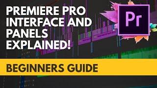 Premiere Pro cc Interface and Panels Explained - Premiere Pro workspace